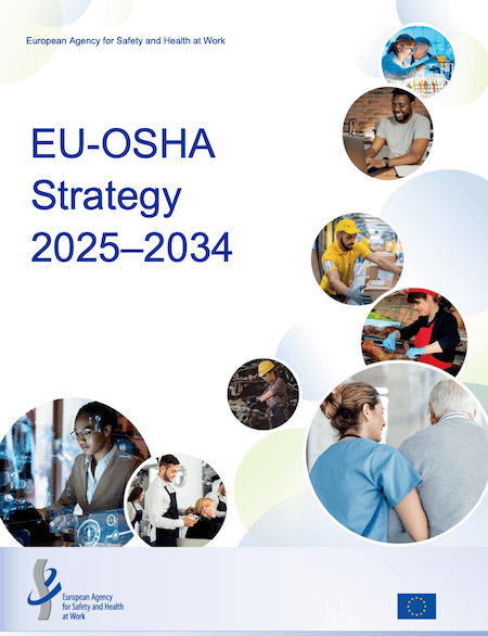 Lavoro sicuro in Europa: la nuova strategia EU-OSHA 2025-2034