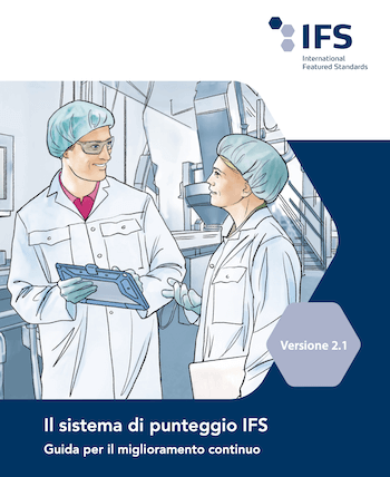 IFS: nuova politica di valutazione per il miglioramento continuo delle aziende certificate